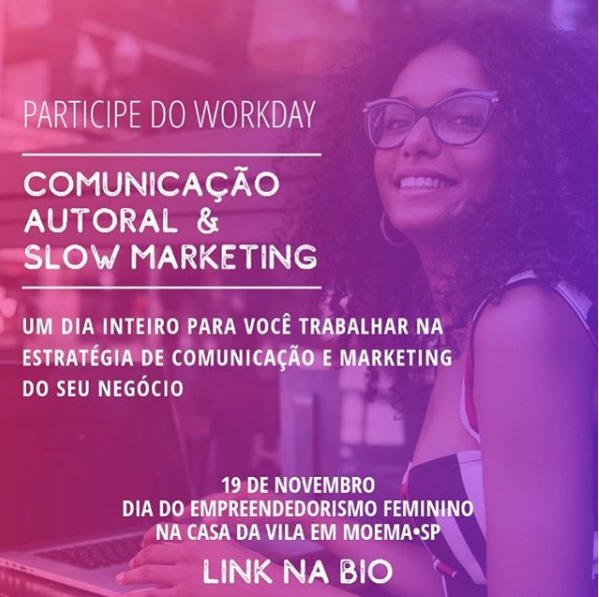 Participe do Workday de Comunicação Autoral e Slow Marketing